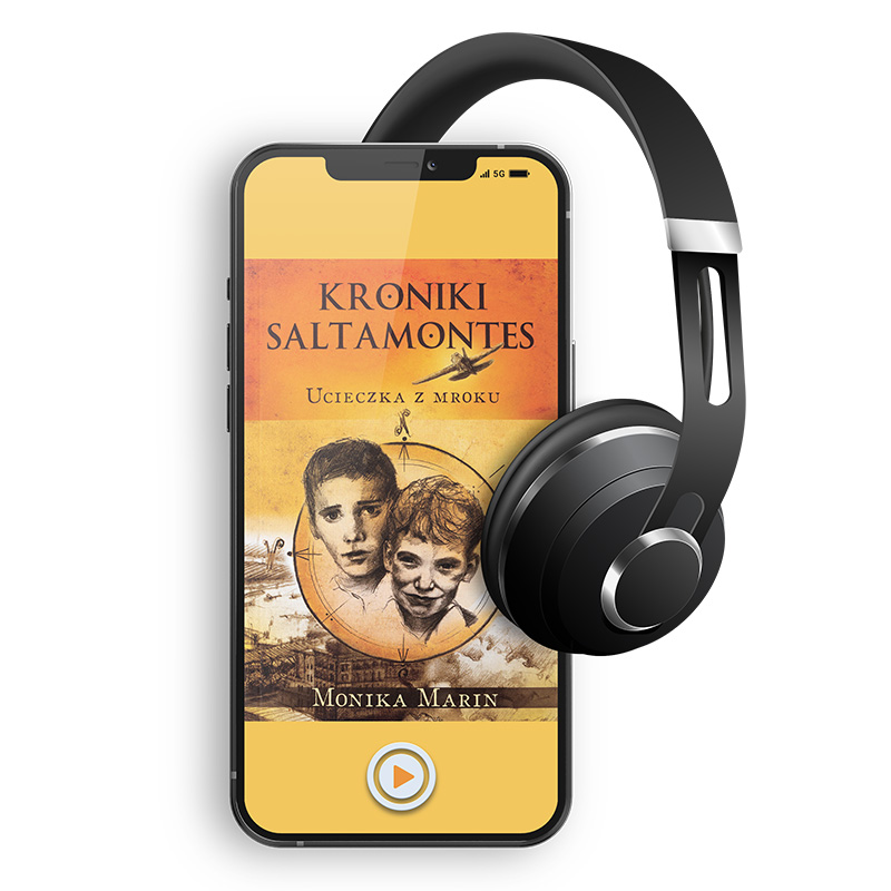 Audiobook – Kroniki Saltamontes. Część 1. Ucieczka z Mroku.