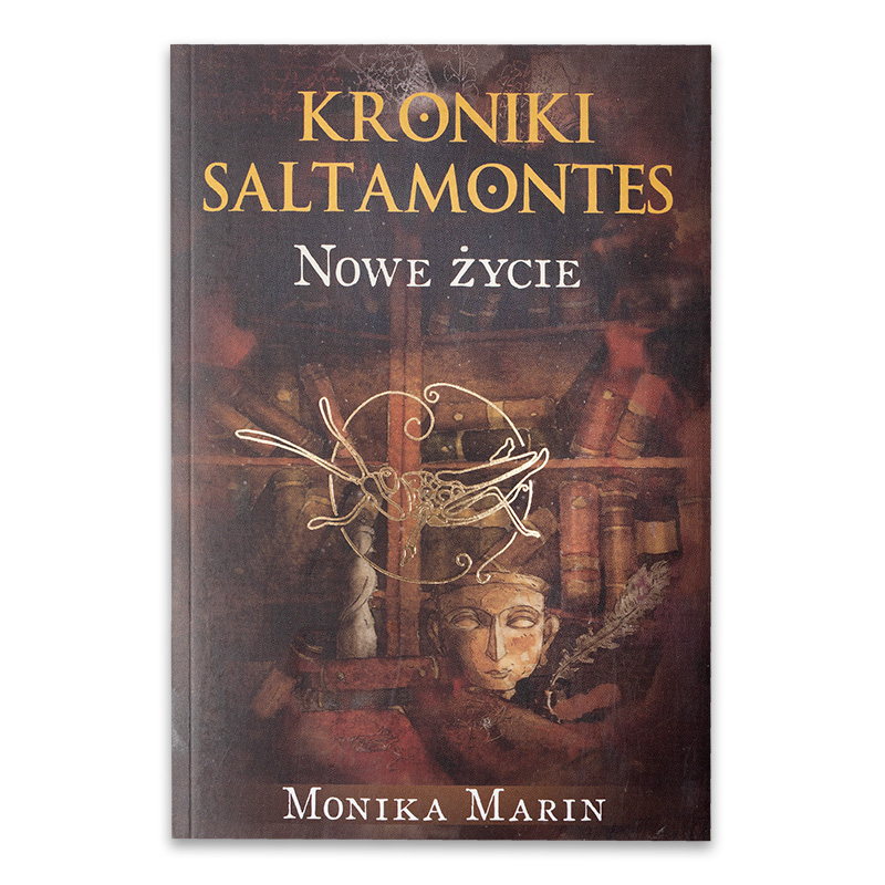 Kroniki Saltamontes. Część 3. Nowe Życie.