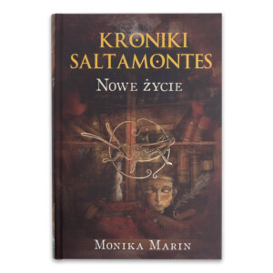 Kroniki Saltamontes. Część 3. Nowe Życie.